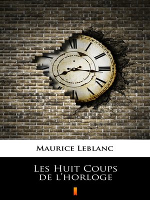 cover image of Les Huit Coups de l'horloge